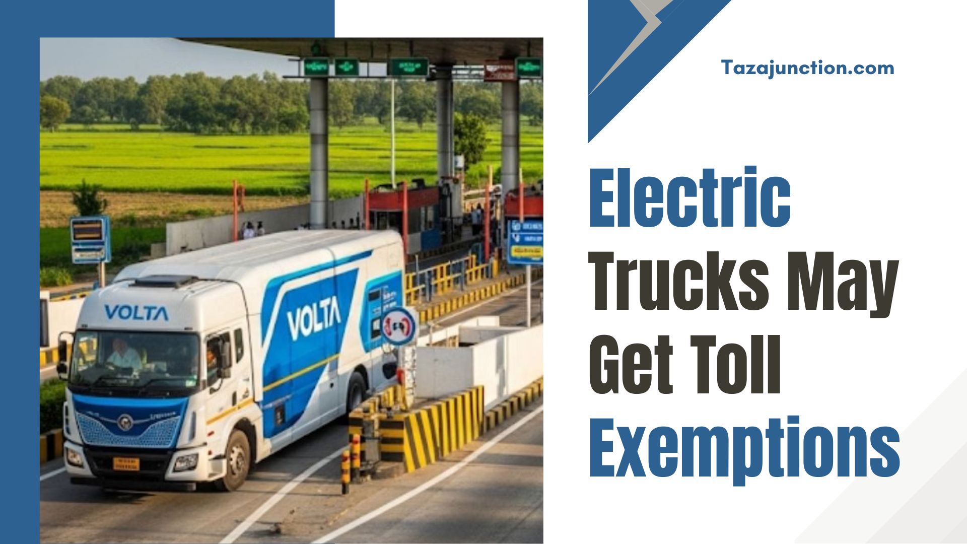 electric trucks may get toll exemptions