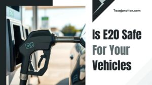 is e20 safe for your vehicles